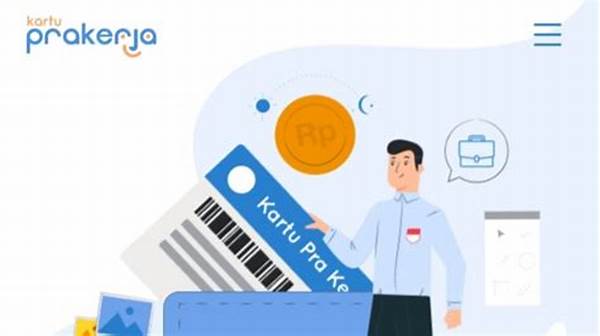 Program Kartu Prakerja Dievaluasi: Efektivitas Penyerapan Tenaga Kerja